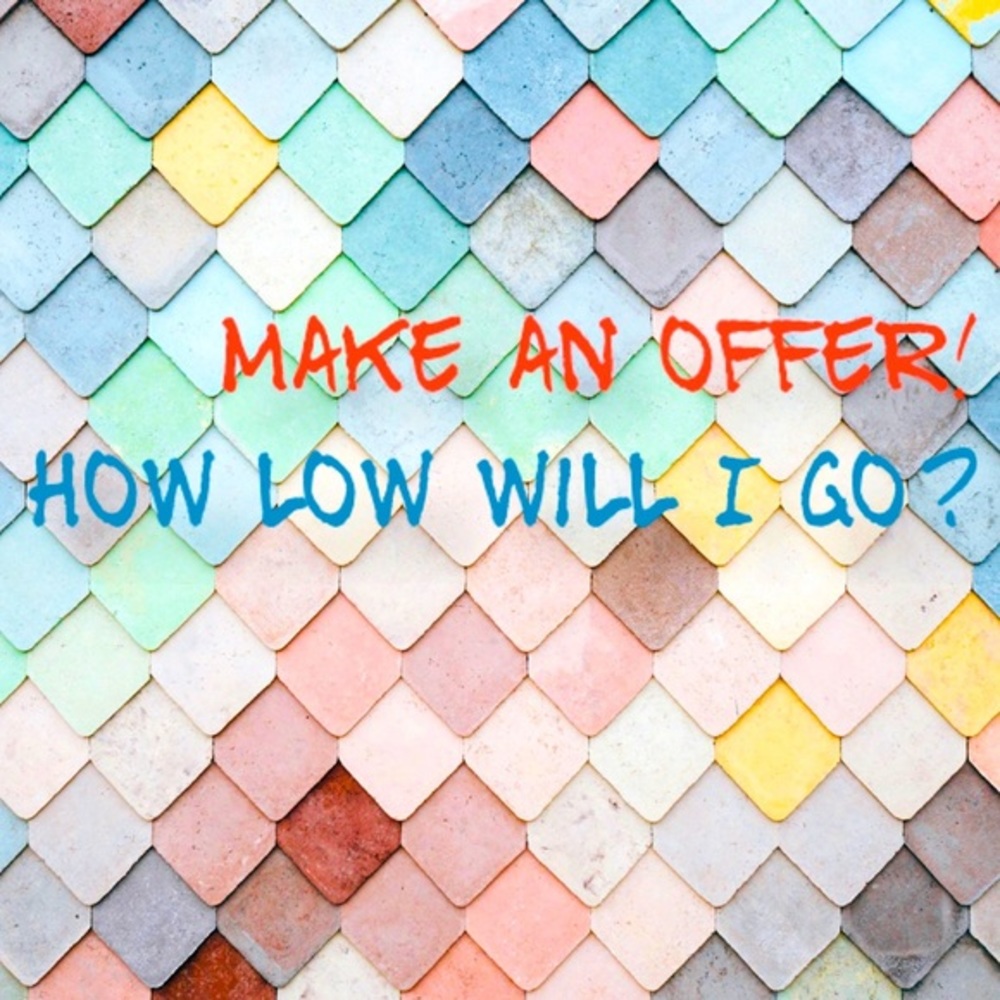 Make me an offer!